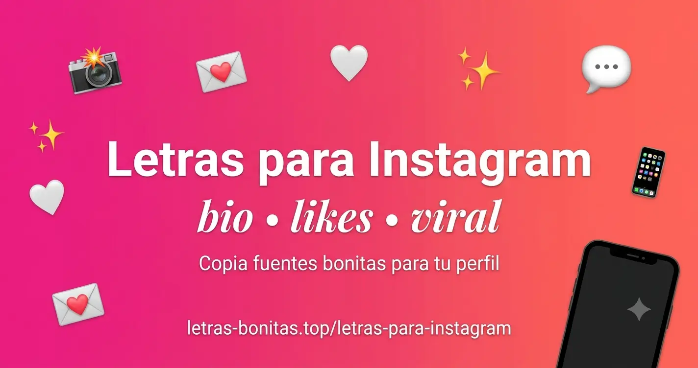 Letras bonitas para Instagram para copiar y pegar — fuentes decorativas para bio y perfil